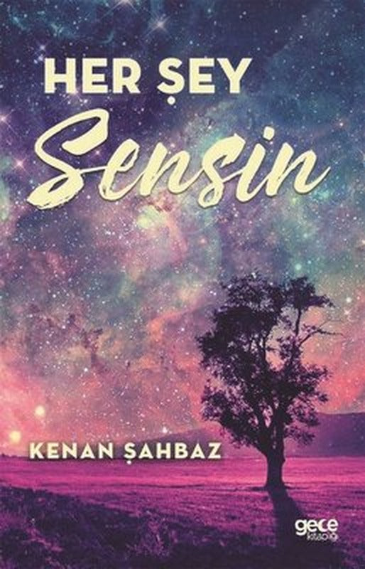 Her Şey Sensin | Gece Kitaplığı