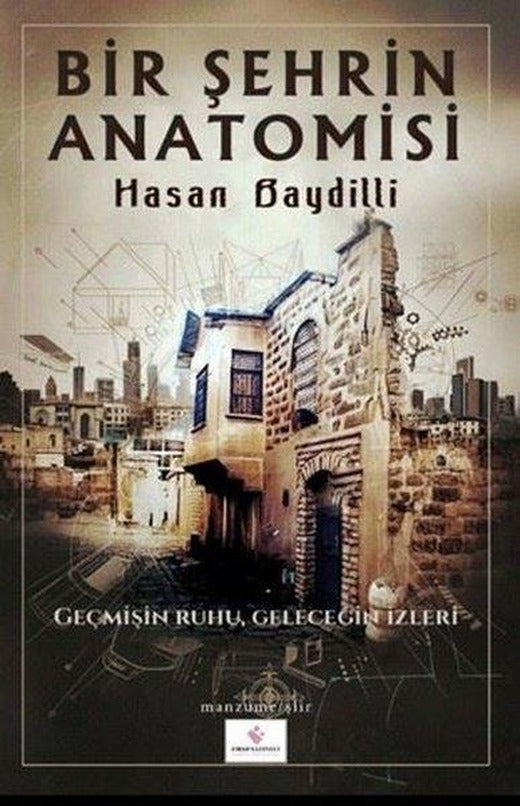 Bir Şehrin Anatomisi | Fırad Yayınevi (İnce Kapak)