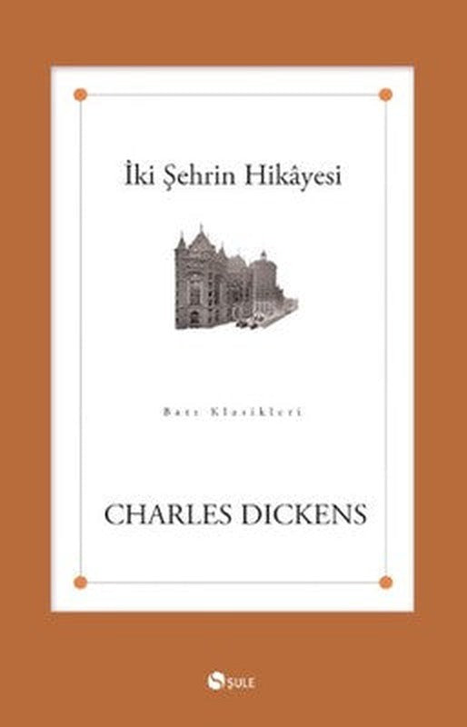 İki Şehrin Hikayesi | Şule Yayınları