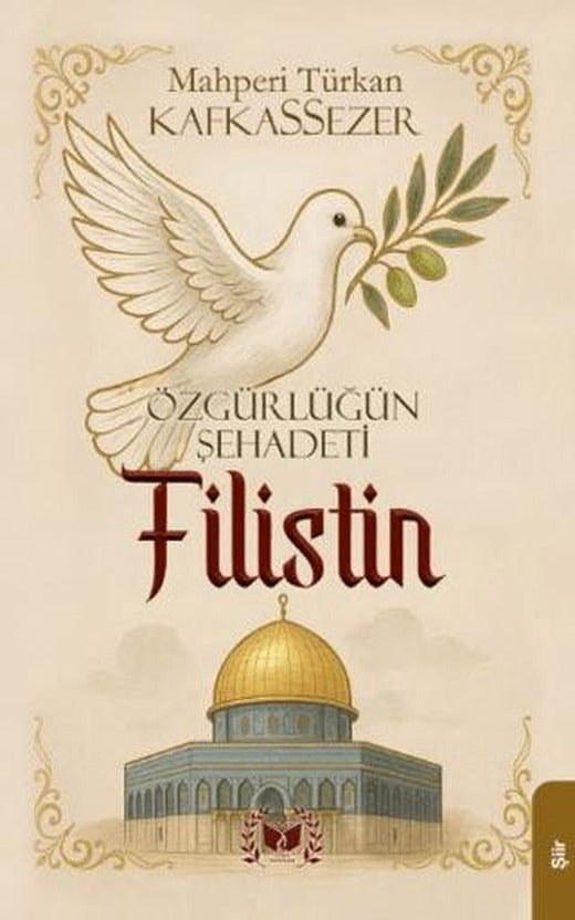Özgürlüğün Şehadeti Filistin | Ateş Yayınları (Ciltsiz)