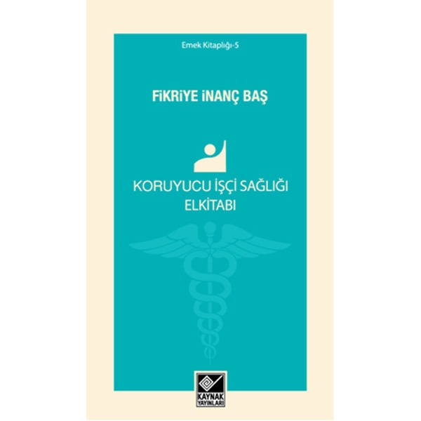 Koruyucu İşçi Sağlığı Elkitabı