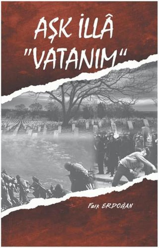 Aşk İlla Vatanım | Pik Yayınları (Ciltsiz)