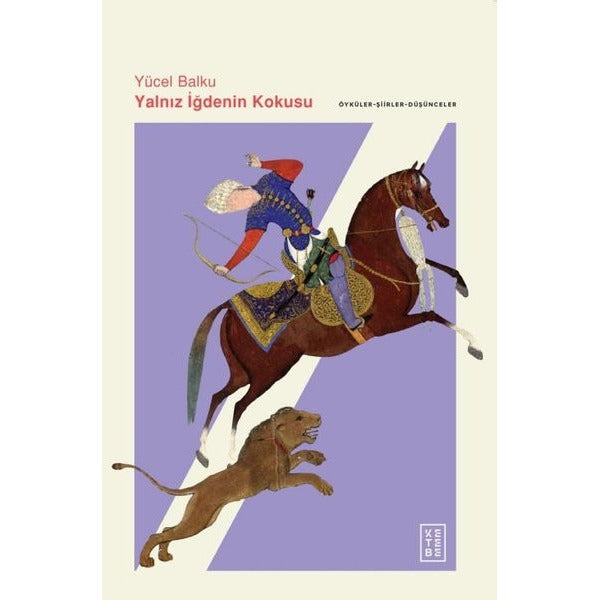 Yalnız İğdenin Kokusu - Öyküler Şiirler Düşünceler | Ketebe