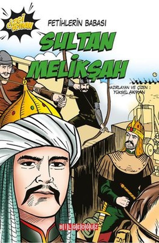 Sultan Melikşah: Fetihlerin Babası | Bilgeoğuz Yayınları