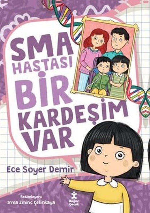 SMA Hastası Bir Kardeşim Var | Doğan Çocuk (İnce Kapak)