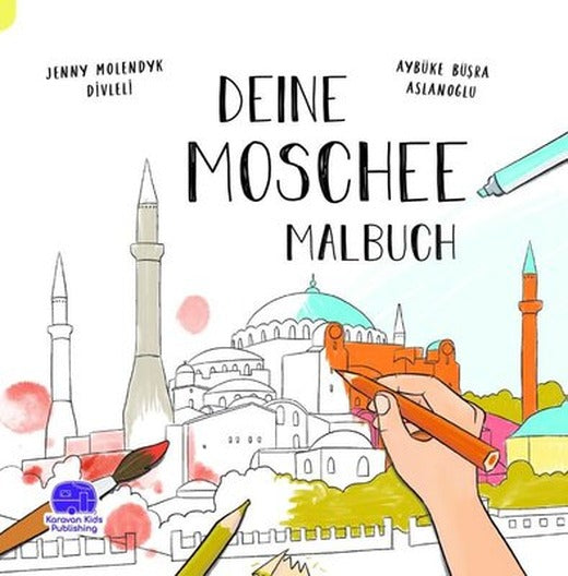 Deine Moschee Malbuch - Almanca Senin Camin Boyama Kitabı | Karavan Çocuk