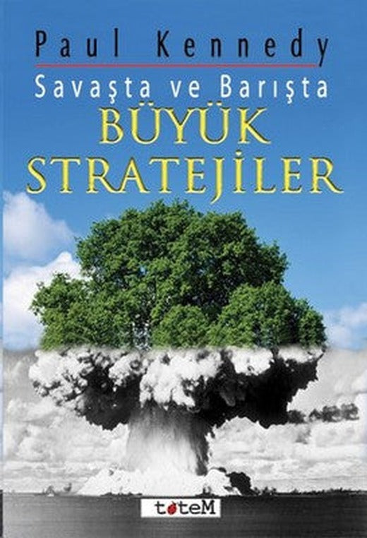 Savaşta ve Barışta Büyük Stratejiler | Totem