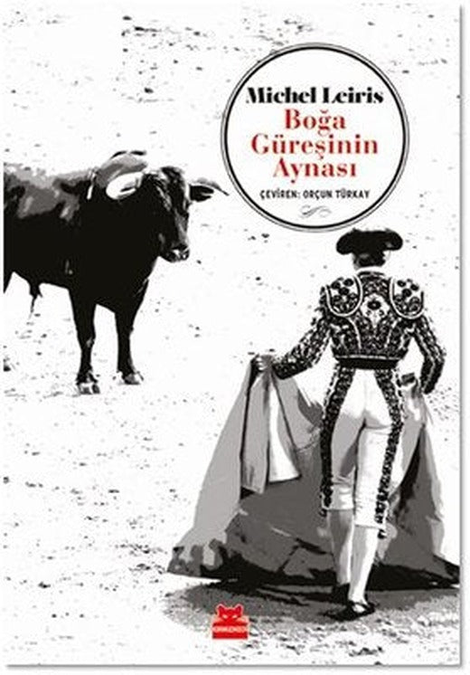 Boğa Güreşinin Aynası | Kırmızı Kedi