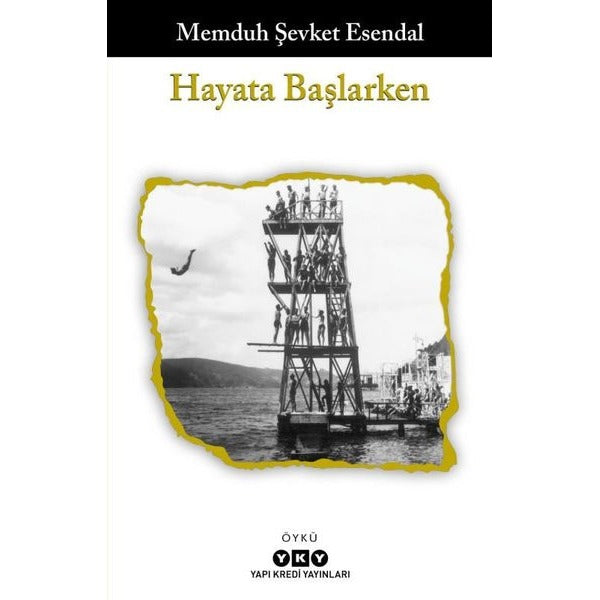 Hayata Başlarken | Yapı Kredi Yayınları (İnce Kapak)