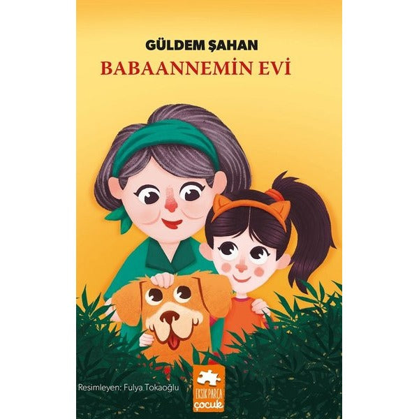 Babaannemin Evi | Eksik Parça Yayınları (İnce Kapak)