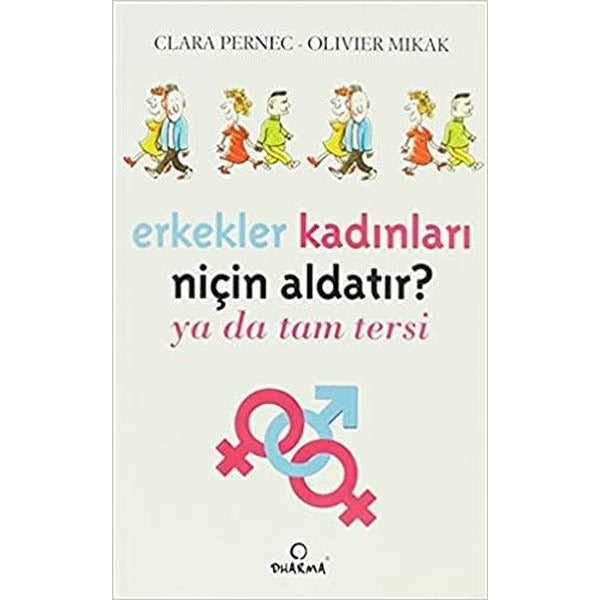 Erkekler Kadınları Niçin Aldatır?