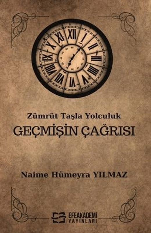 Zümrüt Taşla Yolculuk Geçmişin Çağrısı