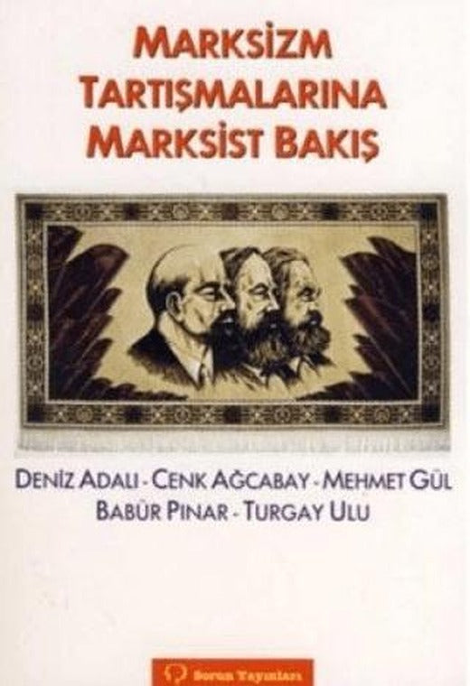 Marksizm Tartışmalarına Marksist Bakış | Sorun Yayınları (Ciltsiz)