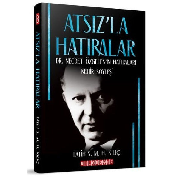 Atsız'la Hatıralar