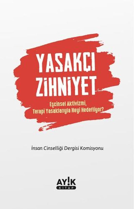 Yasakçı Zihniyet | Ayık Kitap (Ciltsiz)