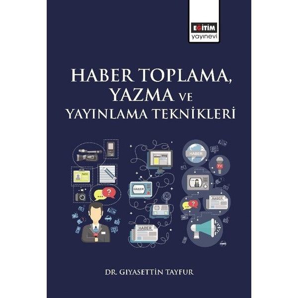 Haber Toplama Yazma ve Yayınlama Teknikleri | Eğitim Yayınevi (İnce Kapak)