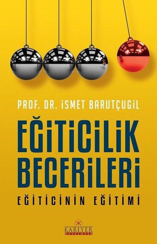Eğiticilik Becerileri Eğiticinin Eğitimi | Kariyer Yayınları (İnce Kapak)