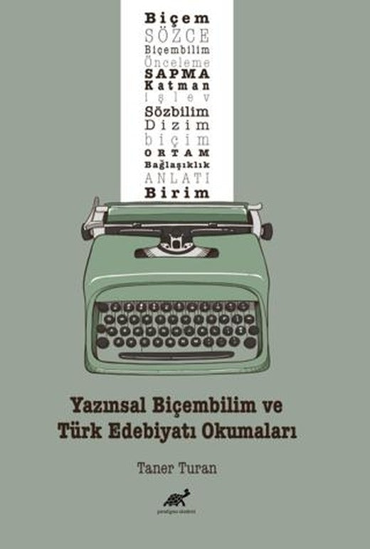 Yazınsal Biçembilim ve Türk Edebiyatı Okumaları