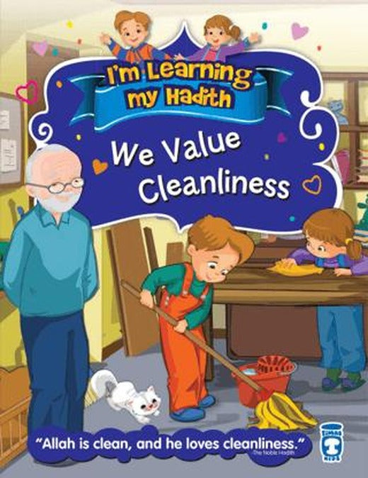 I'm Learning My Hadith - We Value Cleanliness