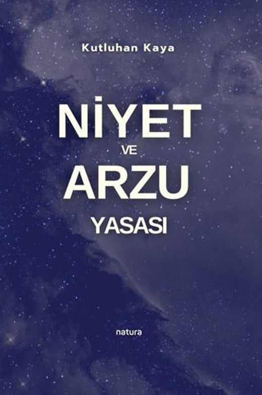 Niyet ve Arzu Yasası | Natura Yayın (Ciltsiz)