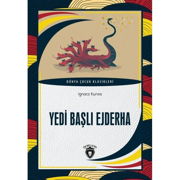 Yedi Başlı Ejderha | Dorlion Yayınları (Ciltsiz)