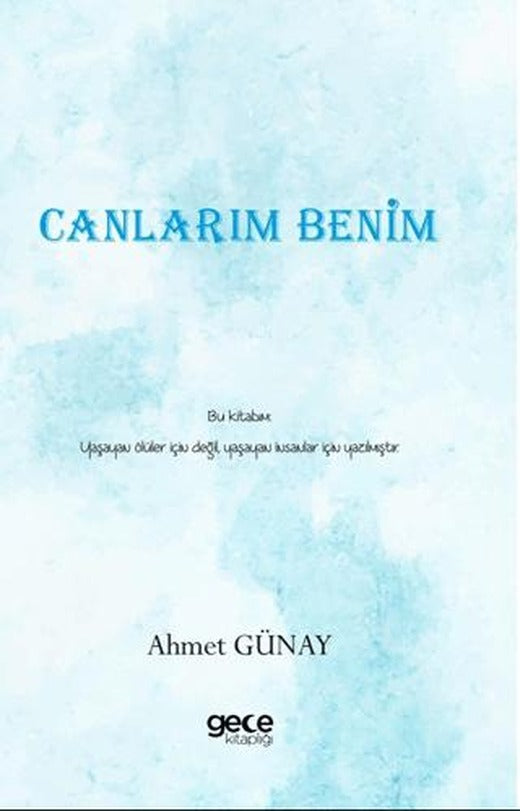 Canlarım Benim