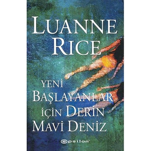 Yeni Başlayanlar İçin Derin Mavi Deniz | Epsilon Yayınevi - Bestseller Dizisi (İnce Kapak)