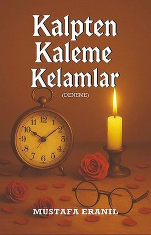 Kalpten Kaleme Kelamlar | Tunç Yayıncılık (İnce Kapak)