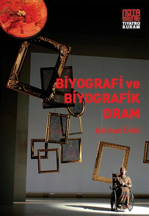 Biyografi ve Biyografik Dram | Nota Bene Yayınları (İnce Kapak)
