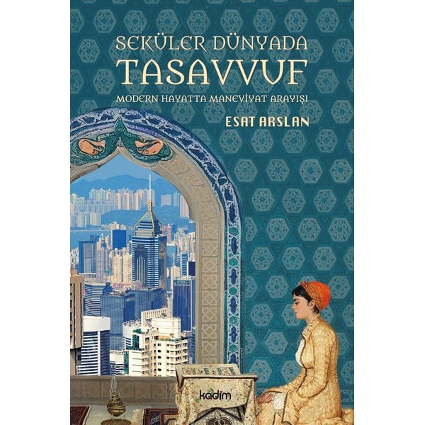 Seküler Dünyada Tasavvuf