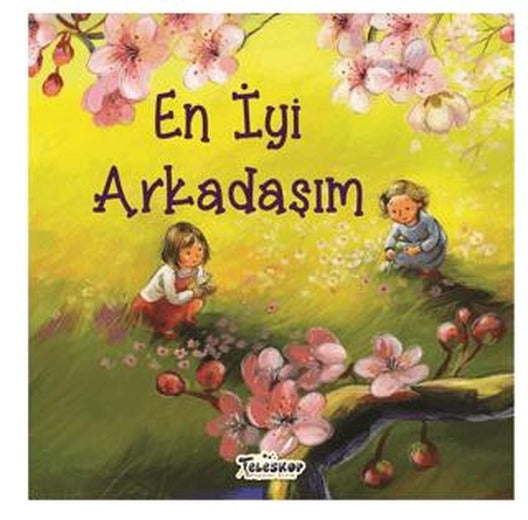 En İyi Arkadaşım