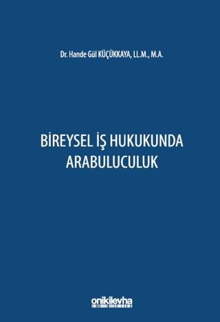 Bireysel İş Hukukunda Arabuluculuk | On İki Levha Yayınları (Ciltsiz)  - Resim 1