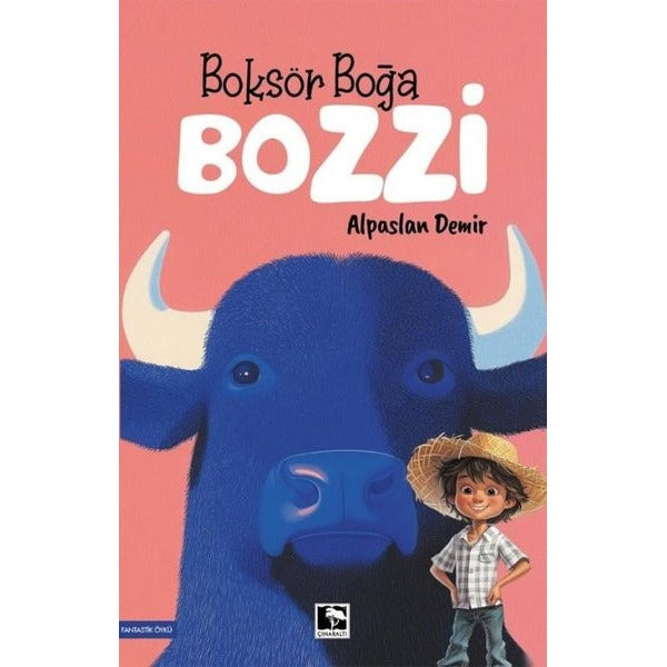 Boksör Boğa Bozzi | Çınaraltı Yayınları (İnce Kapak)