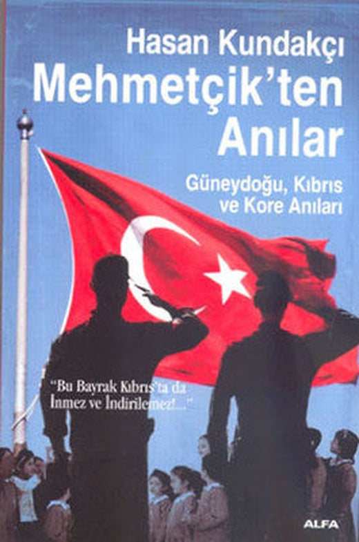 Mehmetçik'ten Anılar | Alfa Yayınları