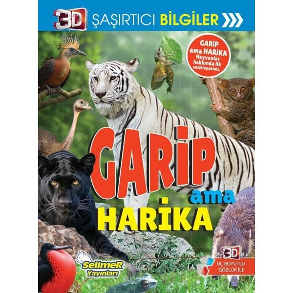 Garip Ama Harika - 3D Şaşırtıcı Bilgiler | Selimer (İnce Kapak)