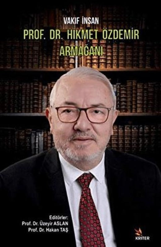 Vakıf İnsan Prof. Dr. Hikmet Özdemir Armağanı | Kriter Yayınları (Ciltsiz)