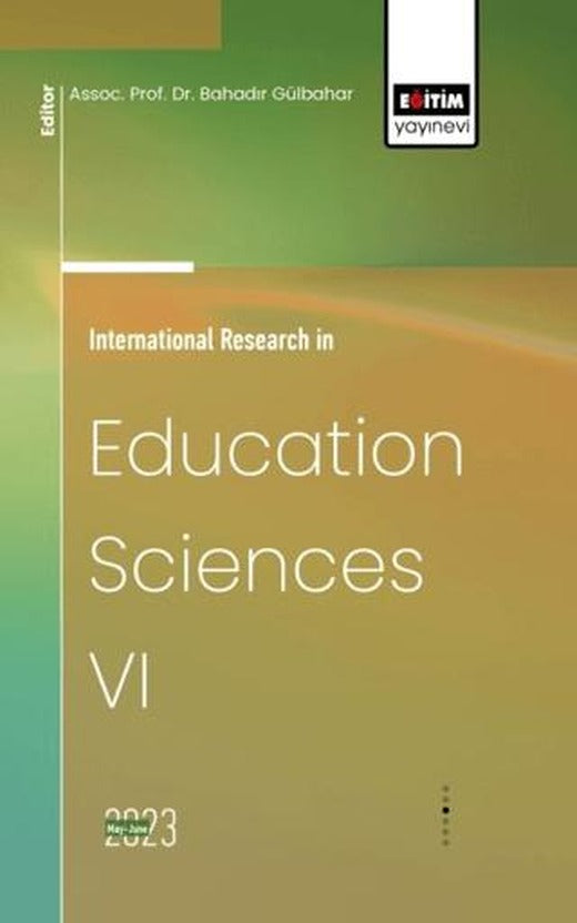 International Research in Education Sciences VI | Eğitim Yayınevi - Bilimsel Eserler (Ciltsiz)