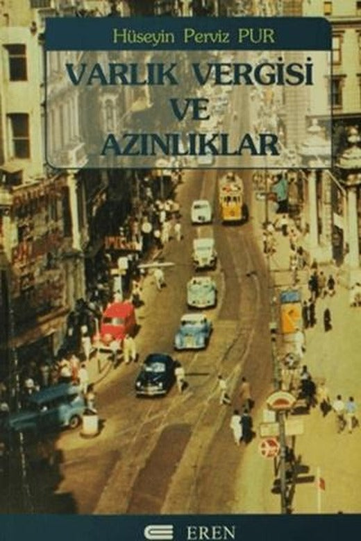 Varlık Vergisi ve Azınlıklar | Eren Yayıncılık (Ciltsiz)
