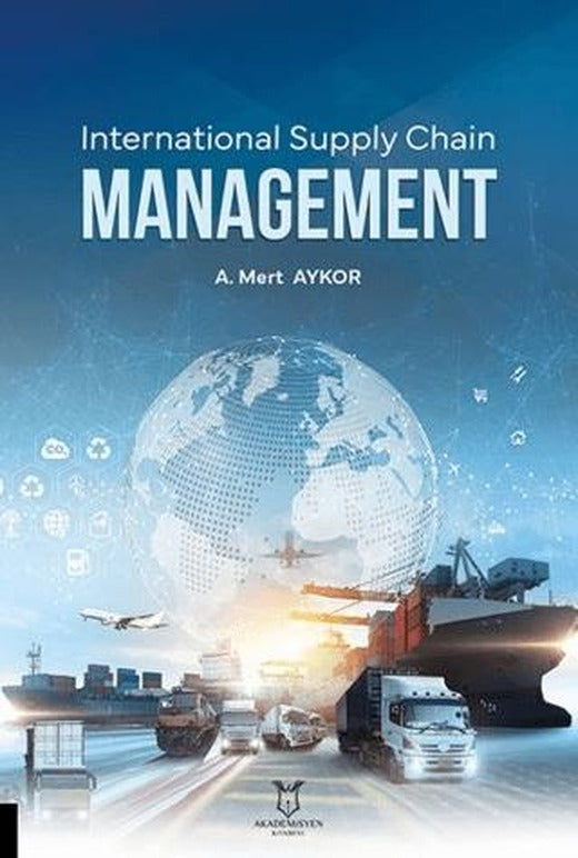 International Supply Chain Management | Akademisyen Kitabevi (Ciltsiz)