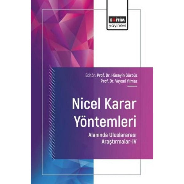 Nicel Karar Yöntemleri Alanında Uluslararası Araştırmalar 4 | Eğitim Yayınevi (İnce Kapak)