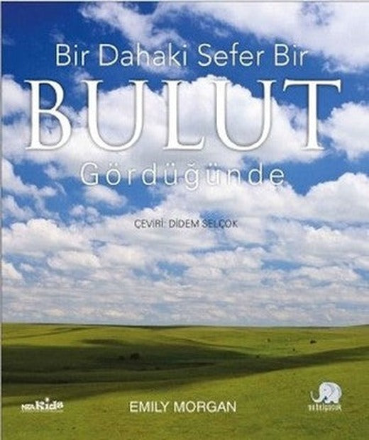 Bir Dahaki Sefer Bir Bulut Gördüğünde | Nobel Çocuk