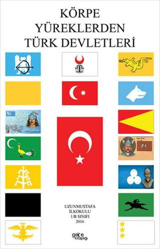 Körpe Yüreklerden Türk Devletleri | Gece Kitaplığı (Ciltsiz)