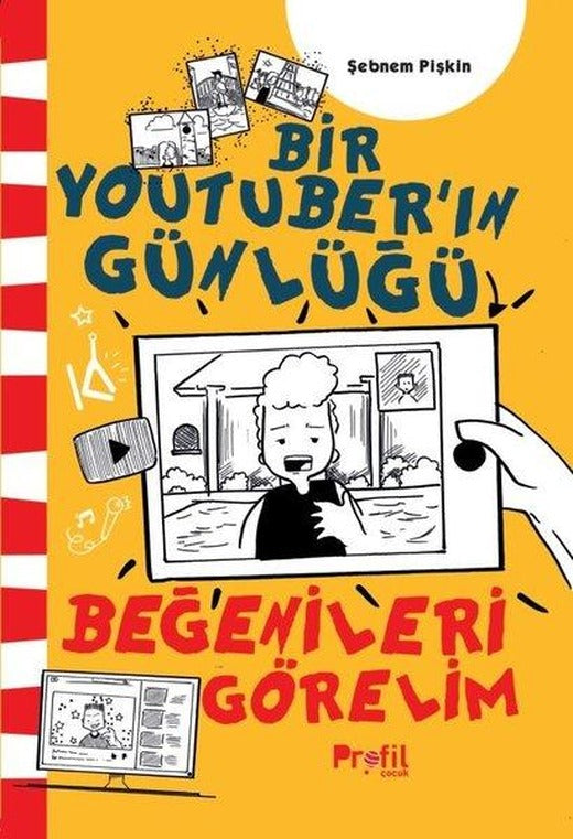 Beğenileri Görelim - Bir Youtuber'ın Günlüğü | Profil Çocuk (İnce Kapak)
