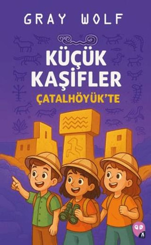 Küçük Kaşifler Çatalhöyük'te | X10 Kitap (Ciltsiz)