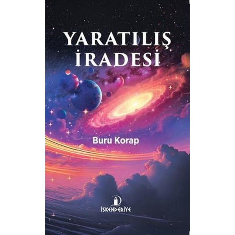 Yaratılış İradesi | İskenderiye Yayınları (İnce Kapak )