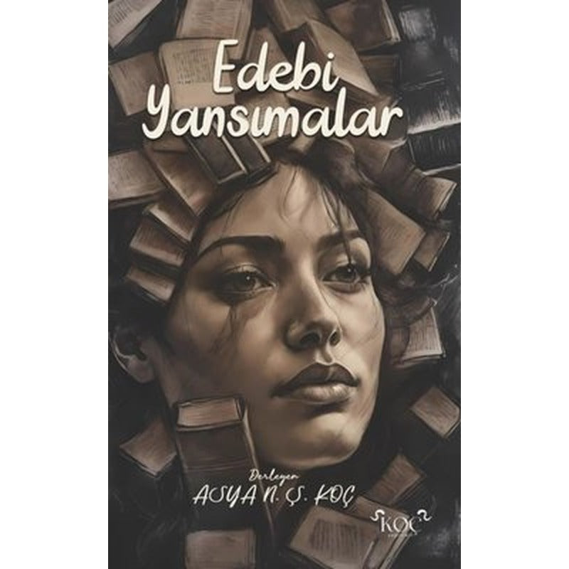 Edebi Yansımalar | Koç Yayınları (Ciltli )