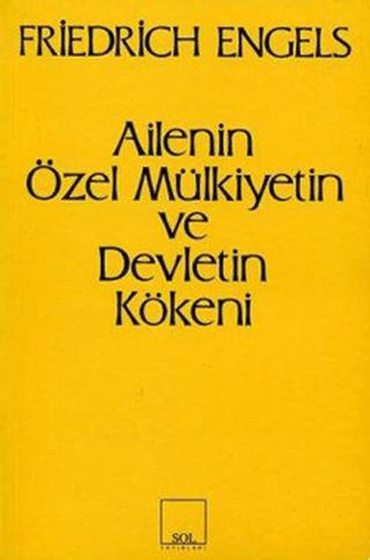 Ailenin Özel Mülkiyetin ve Devletin Kökeni