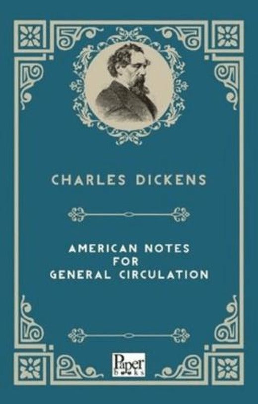 American Notes For General Circulation | Paper Books (Ciltsiz)