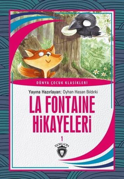 La Fontaine Hikayeleri 1 Dünya Çocuk Klasikleri (7-12Yaş) | Dorlion Yayınları (Ciltsiz)