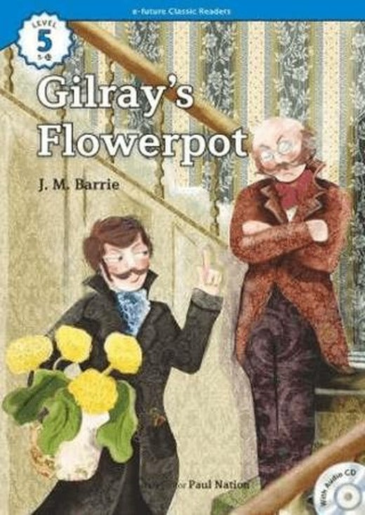 Gilray’s Flowerpot +CD (eCR Level 5)